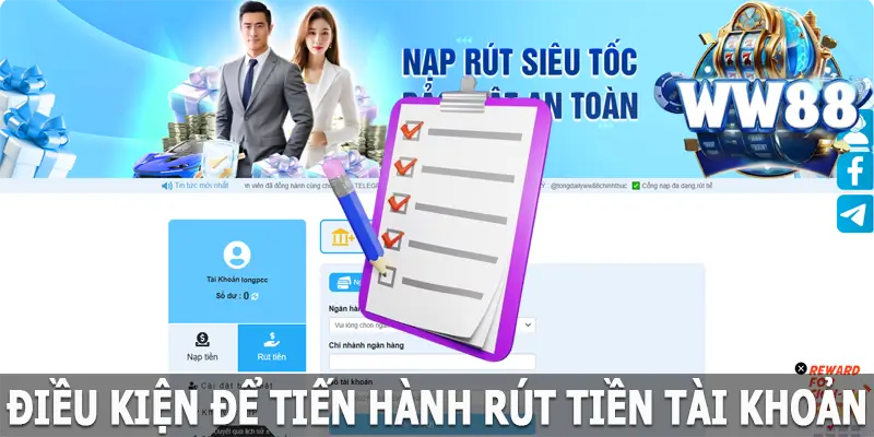 Điều kiện để tiến hành rút tiền WW88