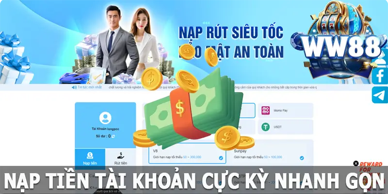 Nạp tiền vào WW88 cực kỳ nhanh gọn