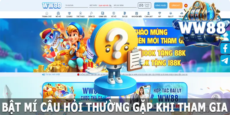 Bật mí câu hỏi thường gặp khi tham gia đăng ký, đăng nhập