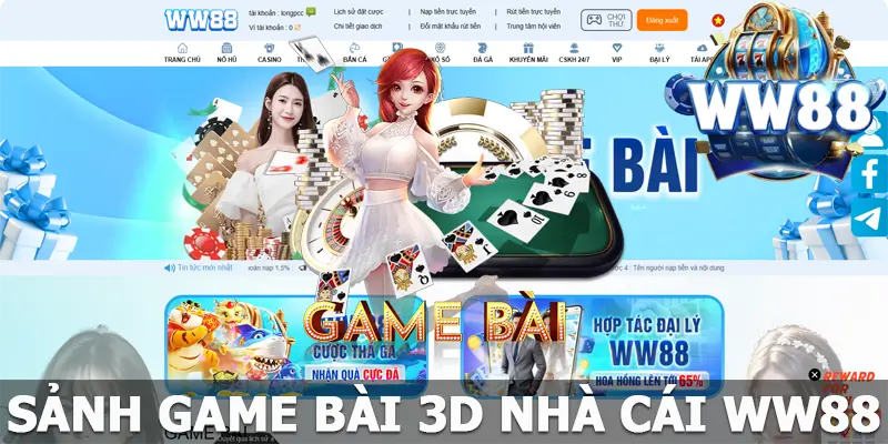 Game Bài 3d WW88 - Thế Giới Giải Trí Online Đầy Thú Vị