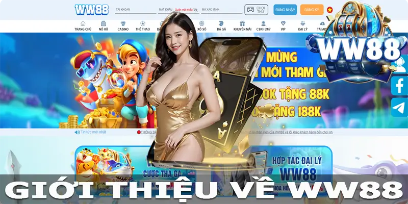 Giới thiệu về WW88 cho thành viên mới