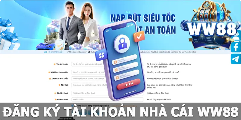 Hướng Dẫn Cách Thức Đăng Ký WW88 Đơn Giản Và Nhanh Chóng