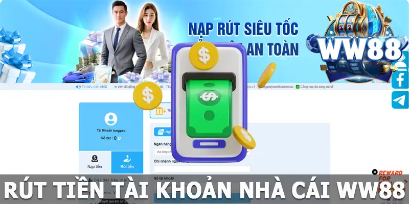 Rút Tiền WW88 – Hướng Dẫn Cách Thực Hiện Nhanh Và Đơn Giản