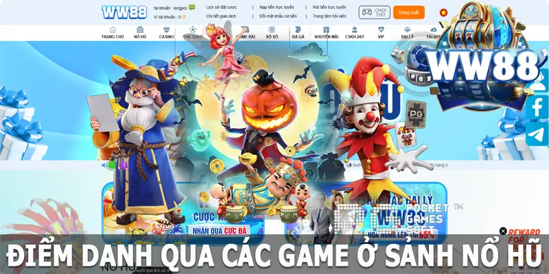 Điểm danh các game nổ hũ WW88 hot nhất hiện nay