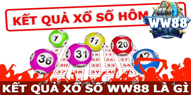 Kết quả xổ số WW88 là gì